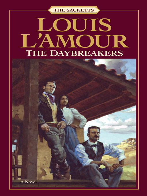 Title details for The Daybreakers by Louis L'Amour - Available